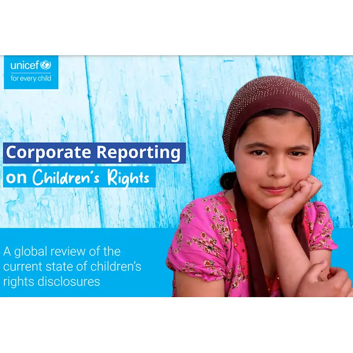 Corporate Reporting on Child Rights: A global review of the current state of children’s rights disclosures | © UNICEF Cover des "Corporate Reporting on Child Rights"