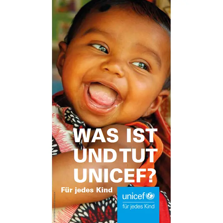 Was ist und was tut UNICEF Was ist und was tut UNICEF